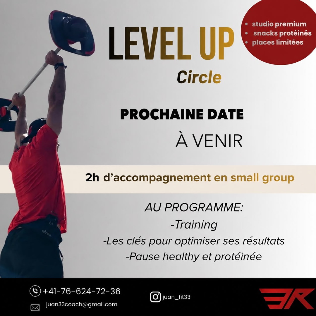 Affiche Level Up Circle : le titre en lettres dorées sur fond clair, « Prochaine date à venir », 2h d'accompagnement en small group, le programme de la matinée, et Juan de dos en t-shirt rouge soulevant une barre au-dessus de sa tête